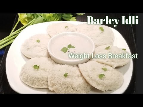 Barley Idli//Healthy Breakfast Recipe//Healthy Weight Loss Recipe//How to make Barley Idli